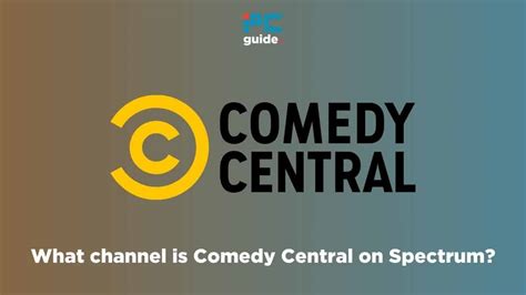 what channel is comedy central on spectrum